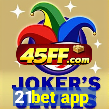 21bet app